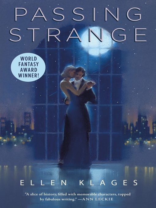 Title details for Passing Strange by Ellen Klages - Wait list